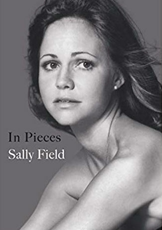 Sally Field, In Pieces, book cover